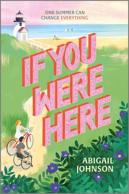 Book cover of If You Were Here by Johnson, Abigail