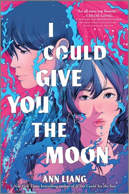 Book cover of I Could Give You the Moon by Liang, Ann