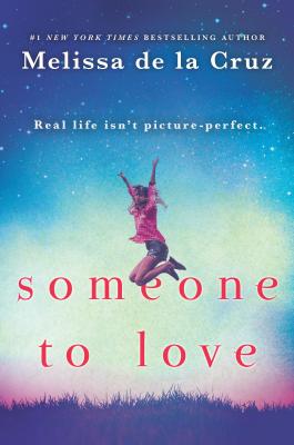 Someone to Love by Melissa de la Cruz book cover