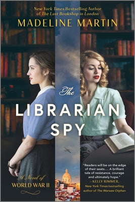 The Librarian Spy: A Novel of World War II by Madeline Martin book cover
