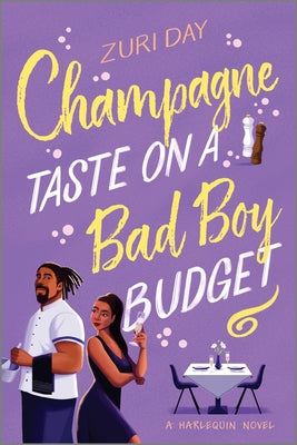 Book cover of Champagne Taste on a Bad Boy Budget: A Spicy Opposites Attract Romance about Redemption by Day, Zuri