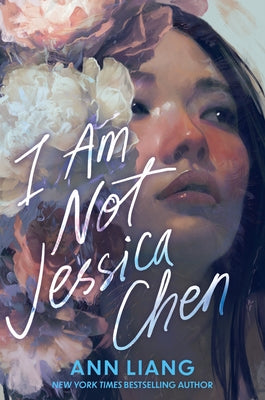 I Am Not Jessica Chen by Ann Liang book cover