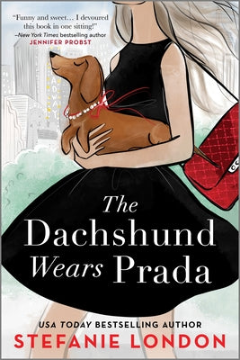 The Dachshund Wears Prada: A ROM Com by London, Stefanie book cover