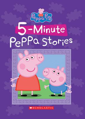 Five-Minute Peppa Stories (Peppa Pig) by Scholastic book cover