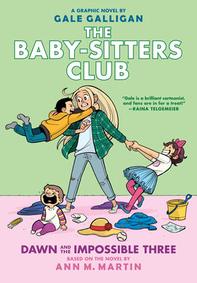 Dawn and the Impossible Three: A Graphic Novel (the Baby-Sitters Club #5) by Galligan, Gale book cover