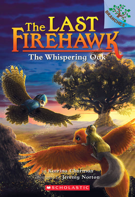 The Whispering Oak: A Branches Book (the Last Firehawk #3) by Katrina Charman book cover