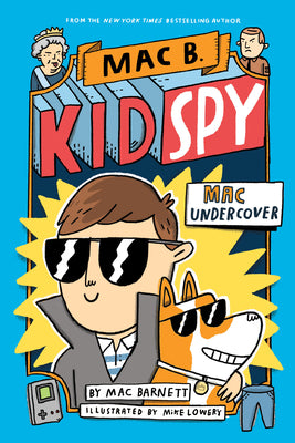 Book cover of Mac Undercover (Mac B., Kid Spy #1) by Barnett, Mac