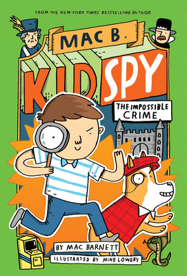The Impossible Crime (Mac B., Kid Spy #2) by Barnett, Mac book cover