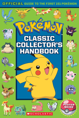 Book cover of Classic Collector's Handbook: An Official Guide to the First 151 Pok by Watson, Silje