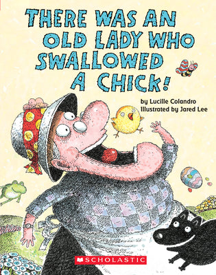 Book cover of There Was an Old Lady Who Swallowed a Chick! (Board Book) by Colandro, Lucille
