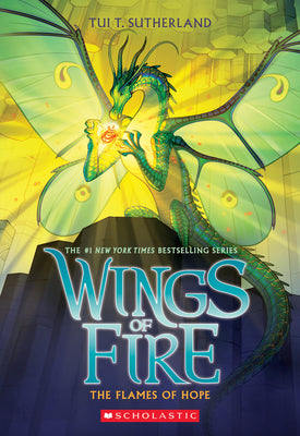 Book cover of The Flames of Hope (Wings of Fire, Book 15): Volume 15 by Sutherland, Tui T.