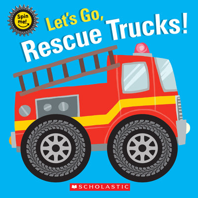 Let's Go, Rescue Trucks! by Scholastic book cover