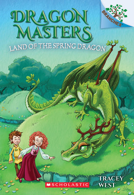 Book cover of Land of the Spring Dragon: A Branches Book (Dragon Masters #14) by West, Tracey