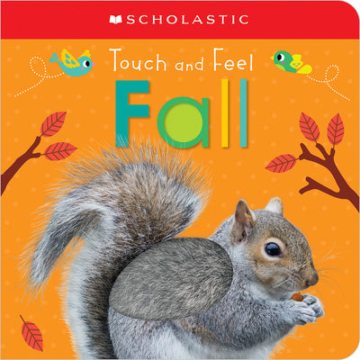 Touch and Feel Fall: Scholastic Early Learners (Touch and Feel) by Scholastic book cover