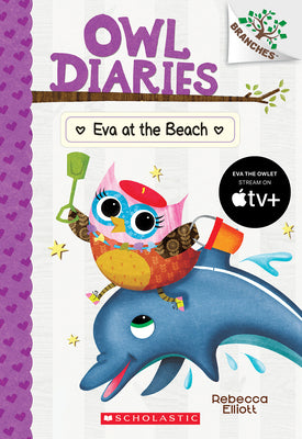 Eva at the Beach: A Branches Book (Owl Diaries #14) by Elliott, Rebecca book cover