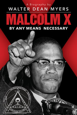 Malcolm X: By Any Means Necessary by Walter Dean Myers book cover