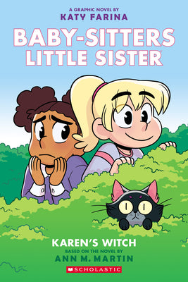 Book cover of Karen's Witch: A Graphic Novel (Baby-Sitters Little Sister #1) (Baby-Sitters Little Sister Graphix): Volume 1 by Farina, Katy
