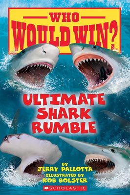Book cover of Ultimate Shark Rumble (Who Would Win?): Volume 24 by Pallotta, Jerry