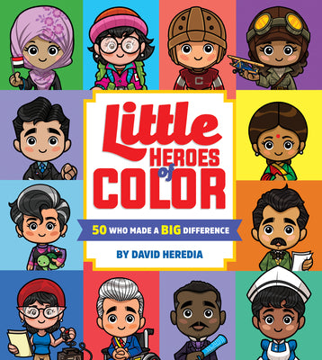Little Heroes of Color: 50 Who Made a Big Difference by David Heredia book cover