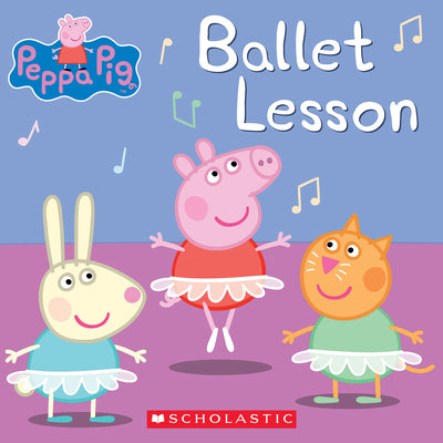 Ballet Lesson (Peppa Pig) by Elizabeth Schaefer book cover