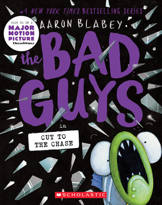 Book cover of The Bad Guys in Cut to the Chase (the Bad Guys #13): Volume 13 by Blabey, Aaron