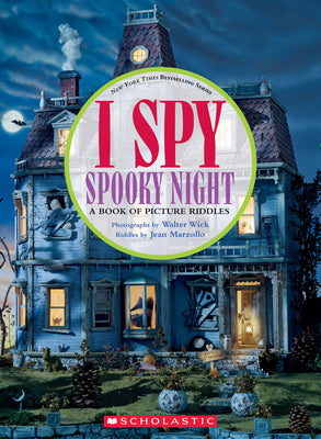 Book cover of I Spy Spooky Night: A Book of Picture Riddles by Marzollo, Jean