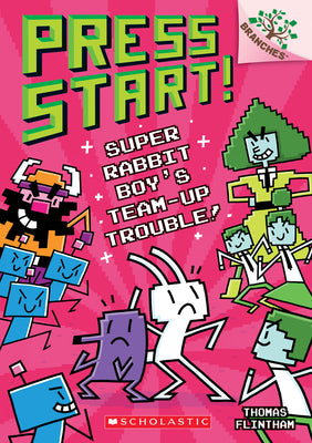 Super Rabbit Boy's Team-Up Trouble!: A Branches Book (Press Start! #10) by Flintham, Thomas book cover