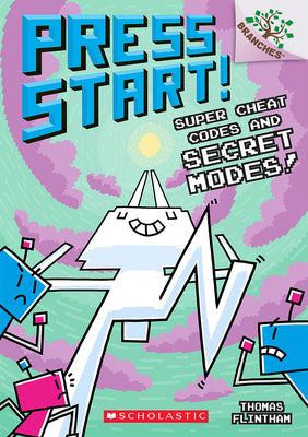 Book cover of Super Cheat Codes and Secret Modes!: A Branches Book (Press Start #11) by Flintham, Thomas