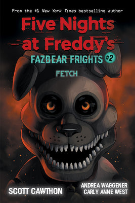 Fetch: An Afk Book (Five Nights at Freddy's: Fazbear Frights #2) by Scott Cawthon book cover