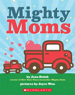 Mighty Moms by Joan Holub book cover