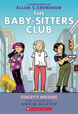 Book cover of Stacey's Mistake: A Graphic Novel (the Baby-Sitters Club #14): Volume 14 by Crenshaw, Ellen T.