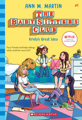 Book cover of Kristy's Great Idea (the Baby-Sitters Club #1): Volume 1 by Martin, Ann M.