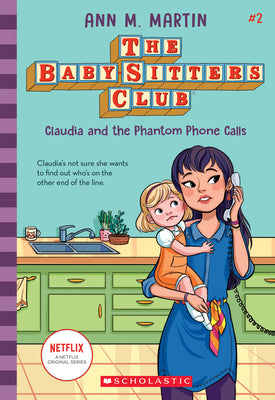 Book cover of Claudia and the Phantom Phone Calls (the Baby-Sitters Club #2): Volume 2 by Martin, Ann M.