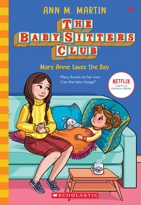 Mary Anne Saves the Day (the Baby-Sitters Club #4): Volume 4 by Martin, Ann M. book cover