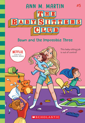 Dawn and the Impossible Three (the Baby-Sitters Club #5): Volume 5 by Martin, Ann M. book cover