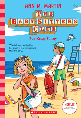 Boy-Crazy Stacey (the Baby-Sitters Club #8): Volume 8 by Ann M. Martin book cover