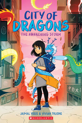 Book cover of The Awakening Storm: A Graphic Novel (City of Dragons #1) by Yogis, Jaimal