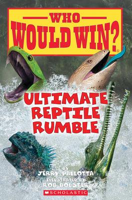 Book cover of Ultimate Reptile Rumble (Who Would Win?): Volume 26 by Pallotta, Jerry