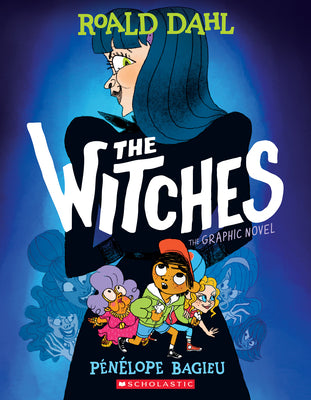 The Witches: The Graphic Novel by Dahl, Roald book cover
