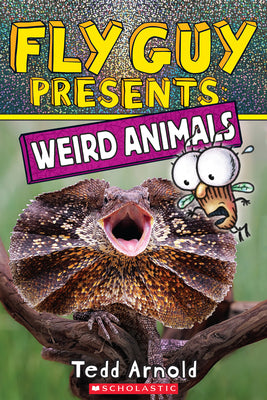 Fly Guy Presents: Weird Animals by Tedd Arnold book cover