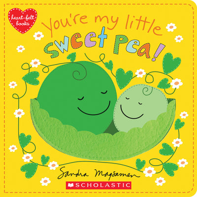 You're My Little Sweet Pea by Sandra Magsamen book cover