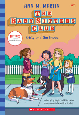 Kristy and the Snobs (the Baby-Sitters Club #11) by Ann M. Martin book cover