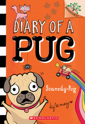 Book cover of Scaredy-Pug: A Branches Book (Diary of a Pug #5): Volume 5 by May, Kyla