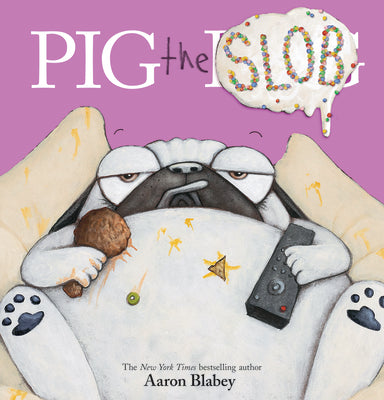 Book cover of Pig the Slob by Blabey, Aaron