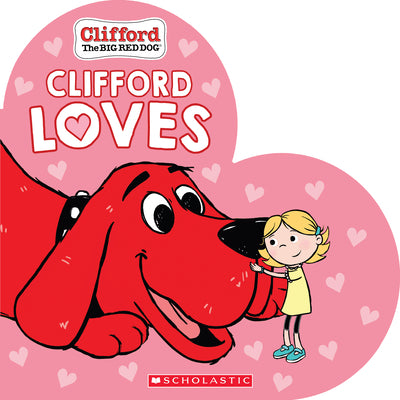Clifford Loves by Norman Bridwell book cover