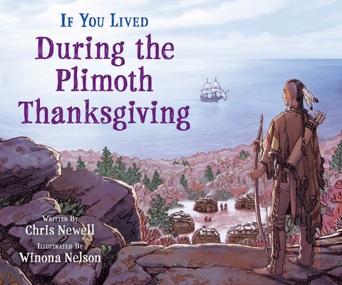 If You Lived During the Plimoth Thanksgiving by Chris Newell book cover
