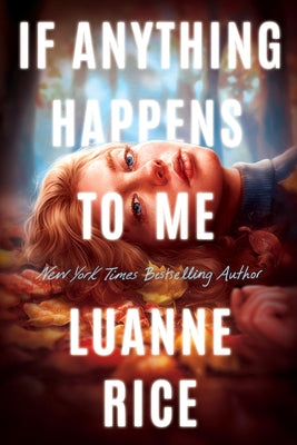 If Anything Happens to Me by Luanne Rice book cover