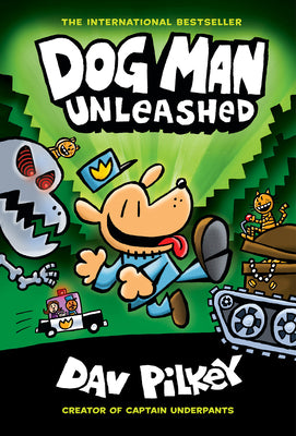 Book cover of Dog Man Unleashed: A Graphic Novel (Dog Man #2): From the Creator of Captain Underpants: Volume 2 by Pilkey, Dav