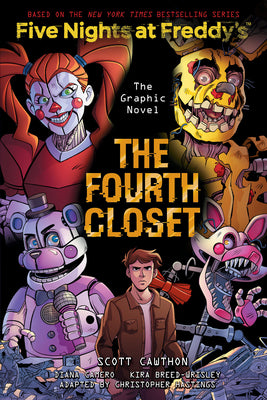 Book cover of The Fourth Closet: Five Nights at Freddy's (Five Nights at Freddy's Graphic Novel #3): Volume 3 by Cawthon, Scott