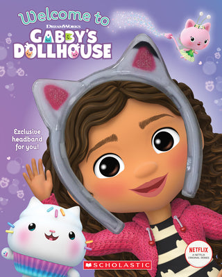 Book cover of Welcome to Gabby's Dollhouse [With Cat-Ears Headband] by Martins, Gabhi